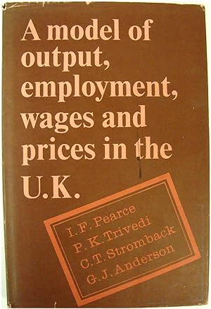 Imagen del vendedor de A Model of Output, Employment, Wages and Prices in the U.K. a la venta por PsychoBabel & Skoob Books