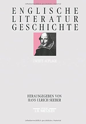 Englische Literaturgeschichte. unter Mitarb. von Stephan Kohl . Hrsg. von Hans Ulrich Seeber