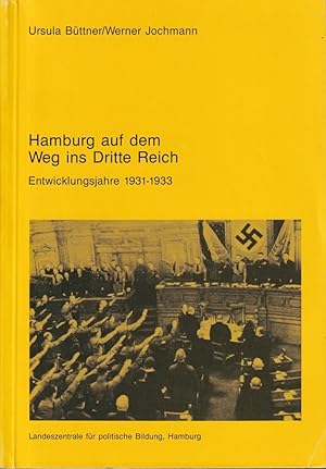 Image du vendeur pour Hamburg auf dem Weg ins Dritte Reich. Entwicklungsjahre 1931-1933. [diverse Auflagen]. mis en vente par Antiquariat Reinhold Pabel