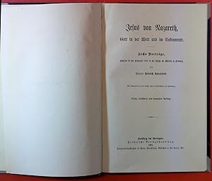 Imagen del vendedor de Jesus von Nazareth, Gott in der Welt und im Sakramente. Sechs Vortrge, gehalten in der Fastenzeit 1890 in der Kirche St. Martin zu Freiburg. Dritte, verbesserte und vermehrte Auflage. a la venta por biblion2