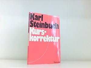 Imagen del vendedor de Karl Steinbuch: Kurskorrektur a la venta por Book Broker