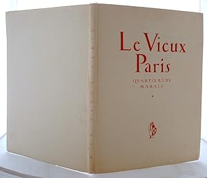 Le Vieux Paris : quartiers du Marais. 30 dessins Ã la plume de Maurice Marandet