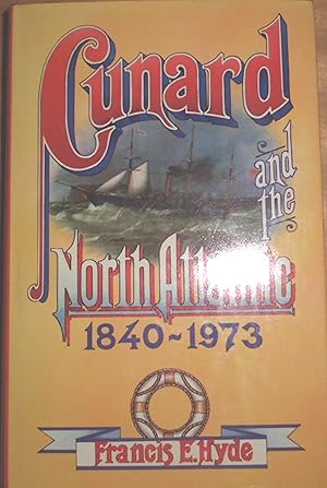 Immagine del venditore per Cunard and the North Atlantic, 1840-1973: A history of shipping and financial management venduto da Hanselled Books