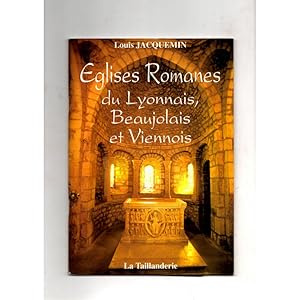 Bild des Verkufers fr glises romanes du Lyonnais, Beaujolais et Viennois / Louis Jacquemin - Grald Gambier zum Verkauf von LLIBRERIA TECNICA