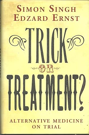 Immagine del venditore per Trick or Treatment? Alternative Medicine on Trial venduto da Salusbury Books