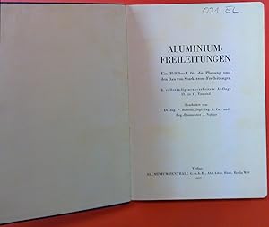 Imagen del vendedor de Aluminium-Freileitungen . Ein Hilfsbuch fr die Planung und den Bau von Starkstrom-Freileitungen. 4. vollstndig neubearbeitete Auflage 13. bis 17. Tausend. a la venta por biblion2