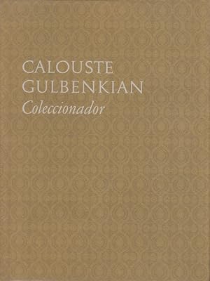 Calouste Gulbenkian Coleccionador