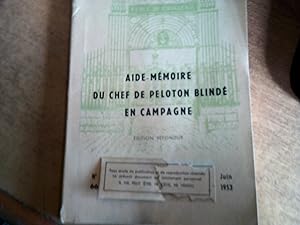 AIDE-MEMOIRE DU CHEF DE PELOTON BLINDE EN CAMPAGNE - Edition refondue - N°66 juin 1953 SAUMUR