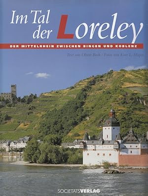 Bild des Verkufers fr Im Tal der Loreley : der Mittelrhein zwischen Bingen und Koblenz. zum Verkauf von Versandantiquariat Nussbaum