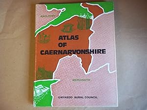 Immagine del venditore per Atlas of Caernarvonshire venduto da Carmarthenshire Rare Books