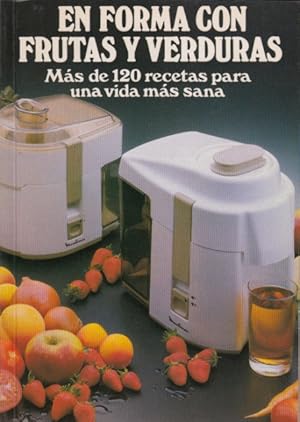 Imagen del vendedor de EN FORMA CON FRUTAS Y VERDURAS a la venta por Librera Vobiscum