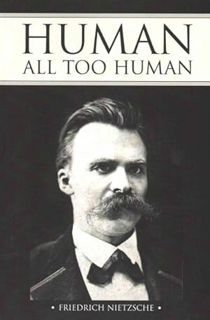 Image du vendeur pour Human, All Too Human mis en vente par GreatBookPrices