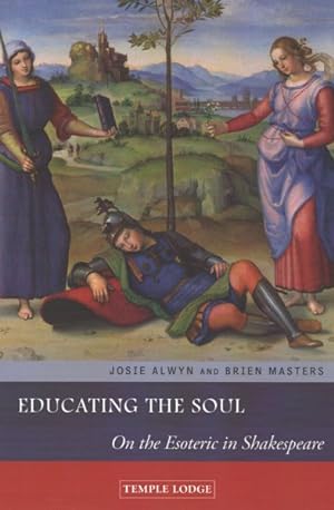 Immagine del venditore per Educating the Soul : On the Esoteric in Shakespeare venduto da GreatBookPricesUK