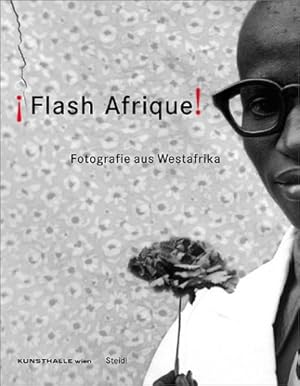 Flash Afrique!: Photography from West Africa