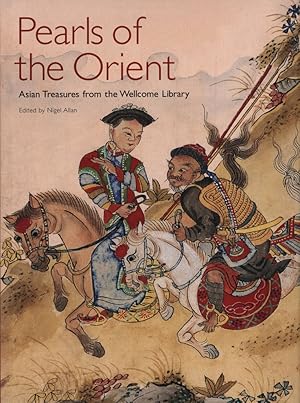 Immagine del venditore per Pearls of the Orient. Asian treasures from the Wellcome Library. venduto da Antiquariat Lenzen