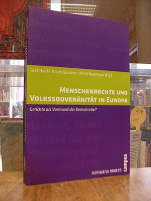 Seller image for Menschenrechte und Volkssouvernitt in Europa - Gerichte als Vormund der Demokratie? for sale by Antiquariat Orban & Streu GbR