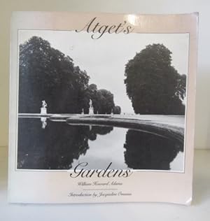 Atget's Gardens: A Selection of Eugene Atget's Garden Photographs