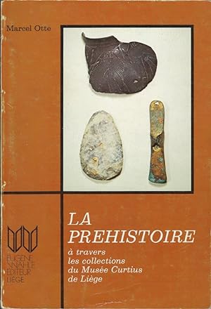 Bild des Verkufers fr La prhistoire  travers les collections du Muse Curtius de lige zum Verkauf von Librairie Archaion