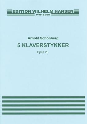 Bild des Verkufers fr Arnold Schonberg: Five Piano Pieces Op.23 zum Verkauf von moluna