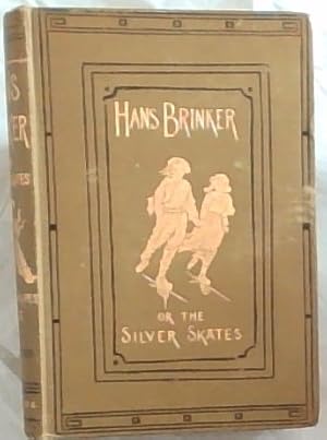 Imagen del vendedor de Hans Brinker or The Silver Skates a la venta por Chapter 1