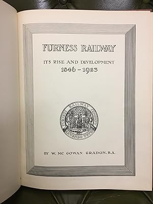Furness Railway: Its Rise and Development 1846-1923