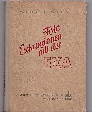 Seller image for Foto- Exkursionen mit der EXA for sale by Bcherpanorama Zwickau- Planitz