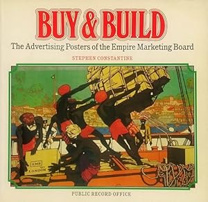 Buy & Build: The Advertising Posters of the Empire Marketing Board