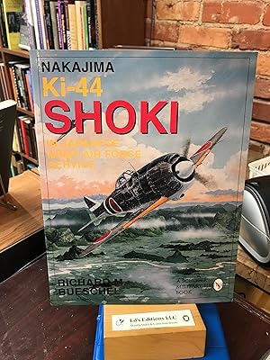 Seller image for Nakajima Ki-44 Shoki in Japanese Army Air Force Service (Schiffer military/aviation history) for sale by Ed's Editions LLC, ABAA