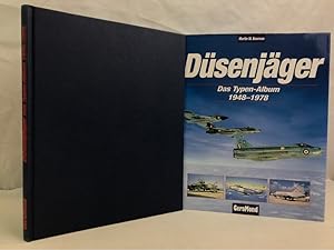 Düsenjäger : das Typen-Album 1948 - 1978. Martin W. Bowman