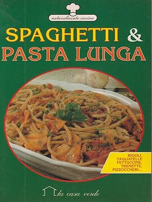 Bild des Verkufers fr Spaghetti e pasta lunga zum Verkauf von Librodifaccia