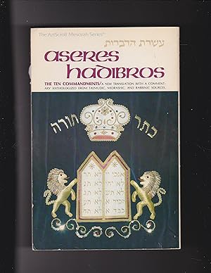 Bild des Verkufers fr Aseres Hadibros: The Ten Commandments, A New Translation With a Commentary Anthologized From Talmudic, Midrashic, and Rabbinic Sources (ArtScroll Mesorah Series) (English and Hebrew Edition) zum Verkauf von Meir Turner