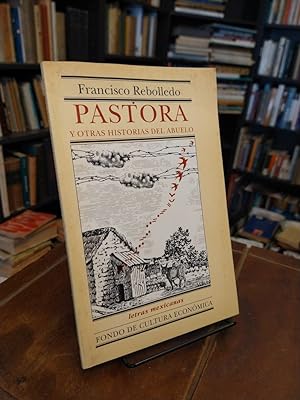 Pastora y otras historias del abuelo: Cinco relatos