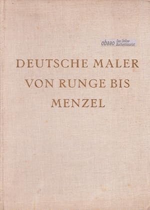 Bild des Verkufers fr Deutsche Maler von Runge bis Menzel 1800-1850 zum Verkauf von obaao - Online-Buchantiquariat Ohlemann
