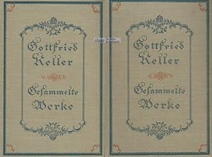 Gottfried Keller - Gesammelte Werke Erster + Zweiter Band: Der grüne Heinrich 1.-3. Teil + Der gr...