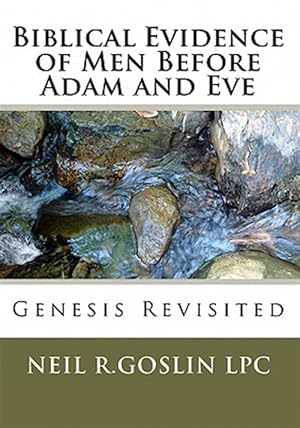 Imagen del vendedor de Biblical Evidence of Men Before Adam and Eve a la venta por GreatBookPrices