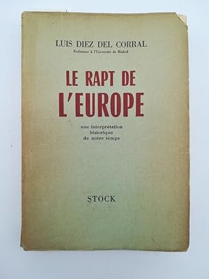 Le rapt d'Europe. Une interpretation historique de notre temps