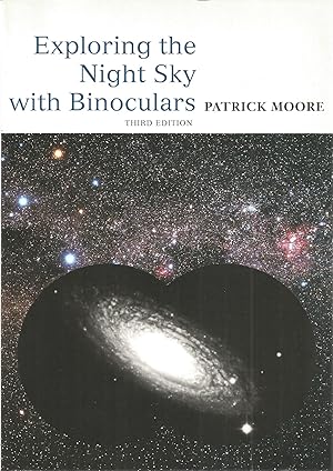 Exploring the Night Sky with Binoculars (Third Edition)