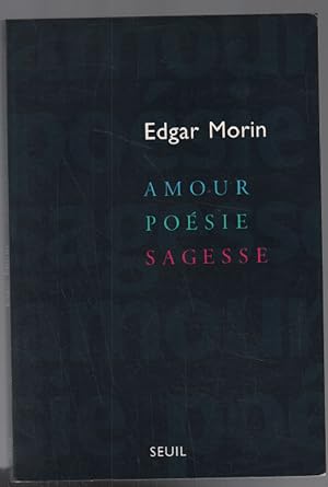 Image du vendeur pour Amour Posie Sagesse mis en vente par librairie philippe arnaiz