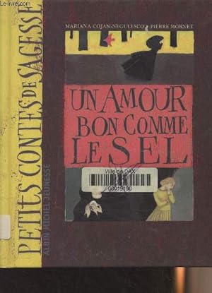 Bild des Verkufers fr Un amour bon comme le sel zum Verkauf von Le-Livre