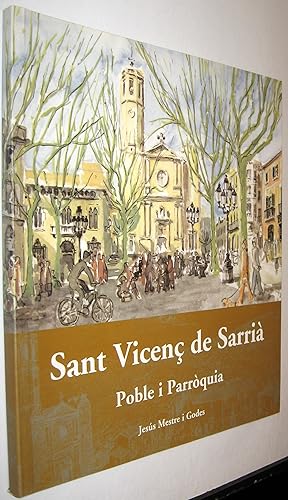 Imagen del vendedor de SANT VICEN DE SARRIA - POBLE I PARROQUIA - EN CATALAN a la venta por UNIO11 IMPORT S.L.