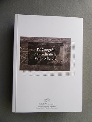 IV CONGRÉS D'ESTUDIS DE LA VALL D'ALBAIDA.