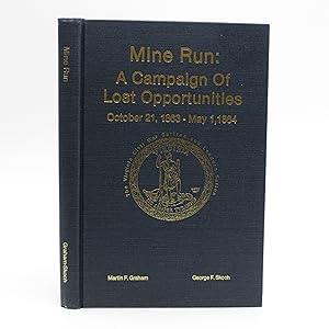 Immagine del venditore per Mine Run: A Campaign of Lost Opportunities, October 21, 1863 - May 1, 1864 venduto da Shelley and Son Books (IOBA)