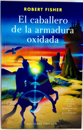 El Caballero De La Armadura Oxidada