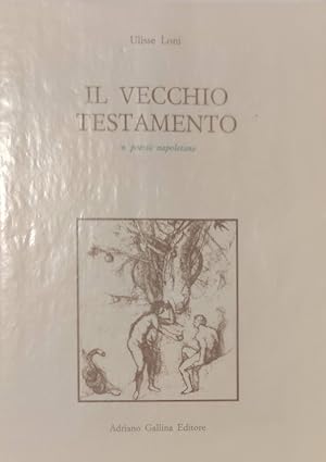 IL VECCHIO TESTAMENTO in poesia napoletana