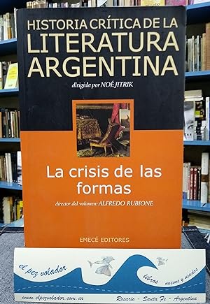 Historia Critica De La Literatura Argentina 5 La Crisis De Las Formas