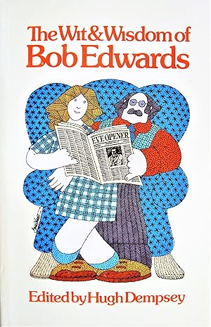 Seller image for The Wit & Wisdom of Bob Edwards for sale by Ken Jackson