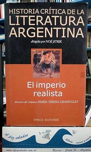 Historia critica de la literatura argentina. vol. 6. El imperio Realista