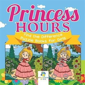 Immagine del venditore per Princess Hours | Find the Difference Puzzle Books for Girls venduto da GreatBookPrices