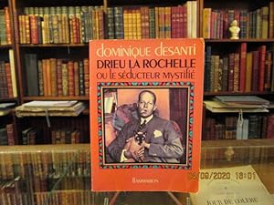 Image du vendeur pour Drieu La Rochelle ou le sducteur mystifi mis en vente par Librairie FAUGUET