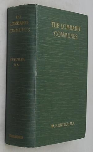 The Lombard Communities: A History of the Republics of North Italy